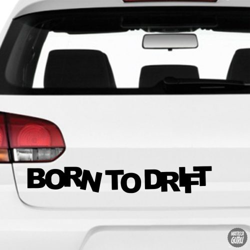 Born to Drift - Szélvédő matrica