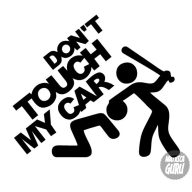 Don't touch my car! - Szélvédő matrica