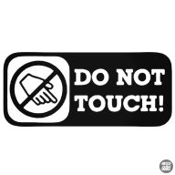 Do Not Touch! - Szélvédő matrica