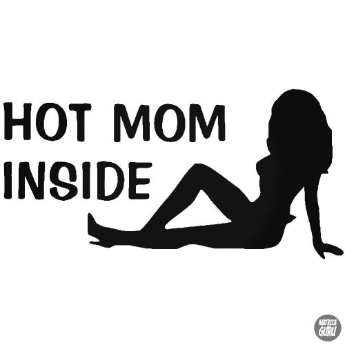 Hot Mom Inside - Autómatrica