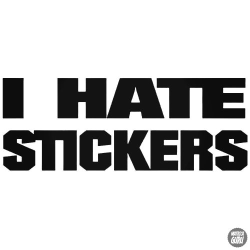 I Hate Stickers - Autómatrica