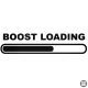 Boost Loading - Szélvédő matrica