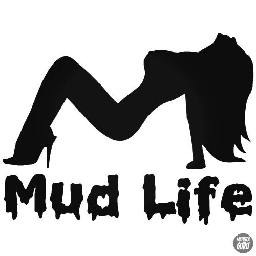 Mud Life csaj - Autómatrica