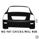 No FAT Chicks Will Rub - Autómatrica