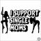 I Support Single Moms - Autómatrica