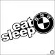 Eat Sleep BMW matrica 2