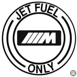 BMW matrica Jet Fuel Only