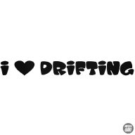 I Love Drifting felirat matrica
