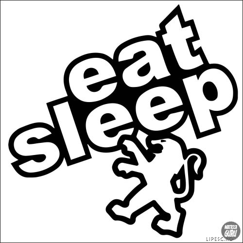 Eat Sleep Peugeot matrica