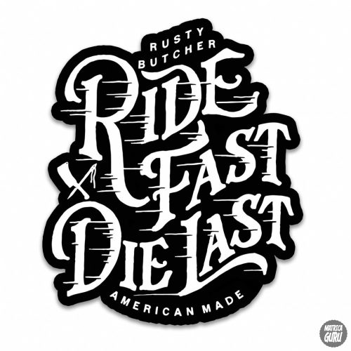 Ride Fast Die Last - Autómatrica