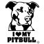 I Love my Pitbull matrica