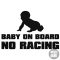 Baby on Board No Racing autómatrica